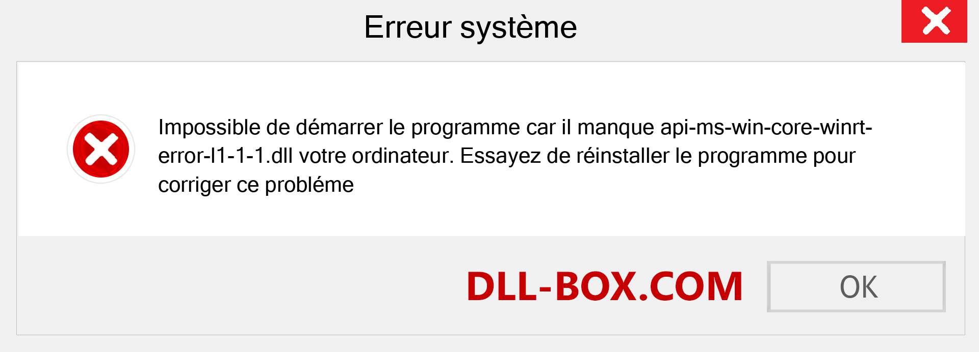 Le fichier api-ms-win-core-winrt-error-l1-1-1.dll est manquant ?. Télécharger pour Windows 7, 8, 10 - Correction de l'erreur manquante api-ms-win-core-winrt-error-l1-1-1 dll sur Windows, photos, images